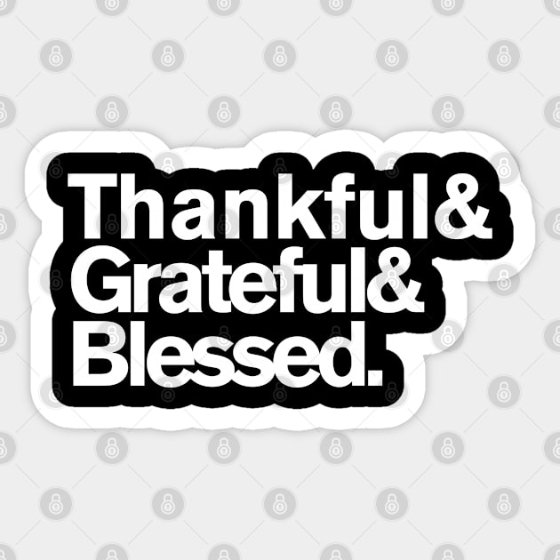 Thankful Grateful Blessed Sticker by Flippin' Sweet Gear